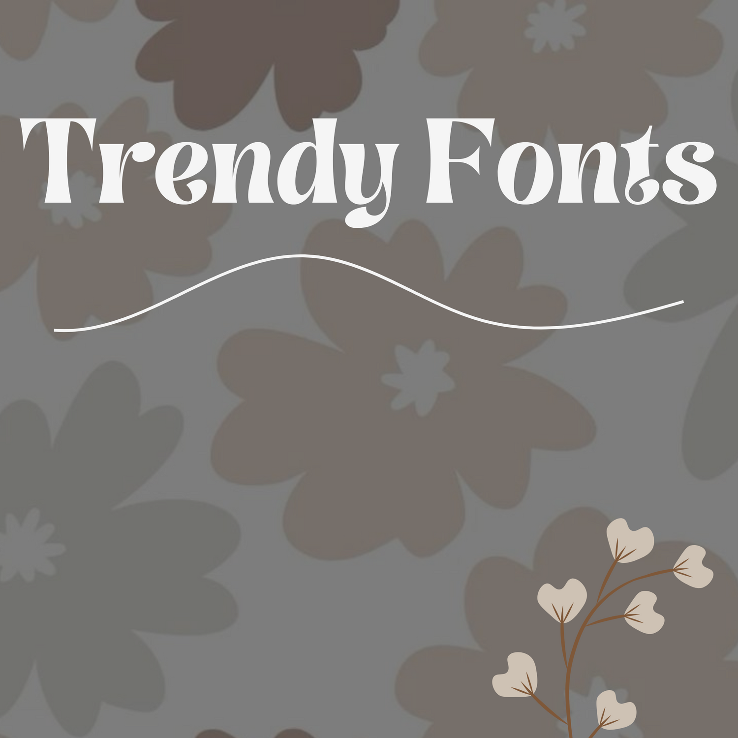Trendy Fonts