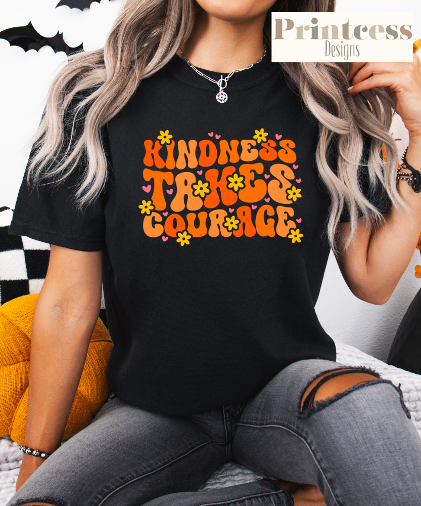 Kindness Takes Courage Orange Font